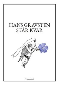 bokomslag Hans gravsten står kvar