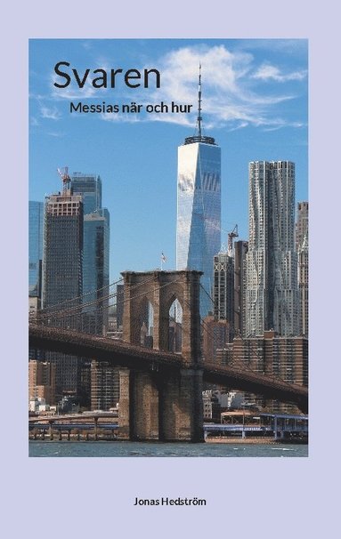 bokomslag Svaren : Messias när och hur