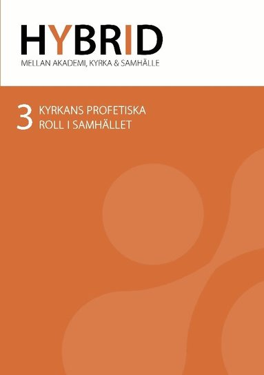 David Davage, Mikael Hallenius, Maria Ledstam - Kyrkans profetiska roll i samhället, Häftad