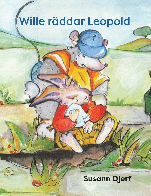 Susann Djerf - Wille räddar Leopold, Inbunden