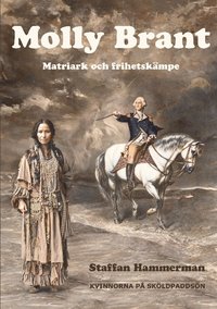 bokomslag Molly Brant : Matriark och frihetskämpe
