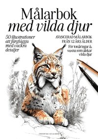 bokomslag Målarbok med vilda djur : 50 detaljerade illustrationer för djurälskare