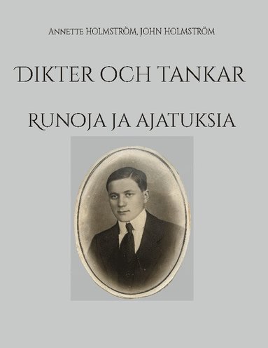 bokomslag Dikter och tankar : Runoja ja ajatuksia