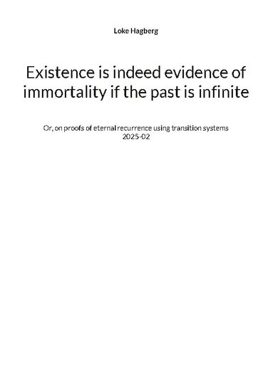 bokomslag Existence is indeed evidence of immortality if the past is infinite : Or, o