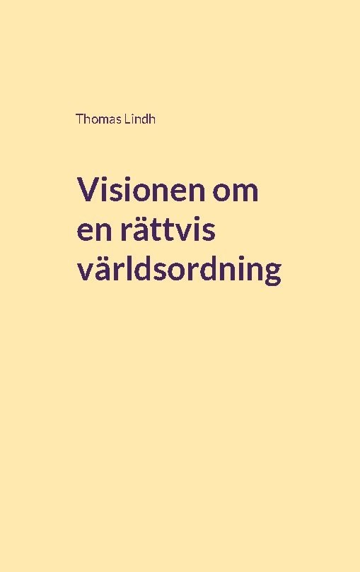 Thomas Lindh - Visionen om en rättvis världsordning: Bandungkonferensen 1955, Häftad