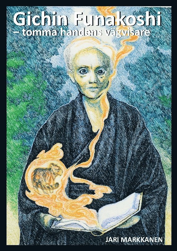 Jari Markkanen - Gichin Funakoshi : Tomma handens vägvisare, Häftad