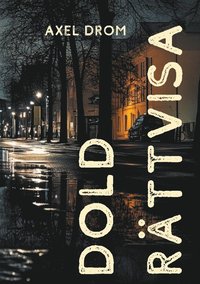 bokomslag Dold Rättvisa