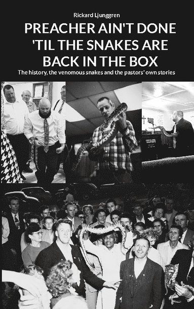 bokomslag Preachers ain't done 'til the snakes are back in the box