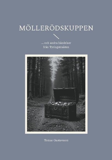 bokomslag Möllerödskuppen: ... och andra händelser från Tyringetrakten