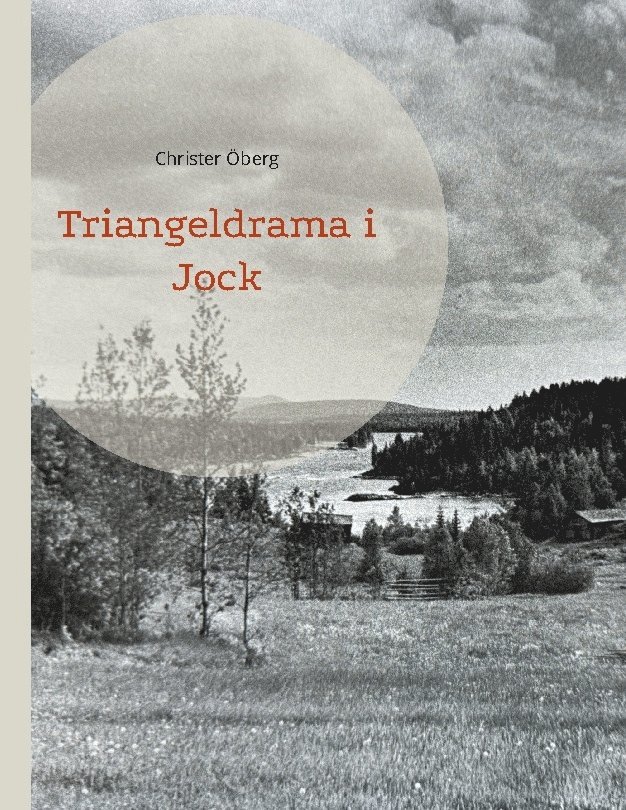 Christer Öberg - Triangeldrama i Jock, Häftad