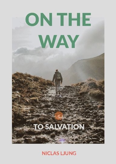 bokomslag On the way: On the way to salvation