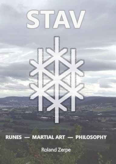 bokomslag Stav: Runes, Martial Art, Philosophy