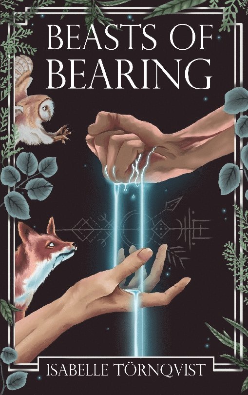 Isabelle Törnqvist - Beasts of Bearing, Häftad