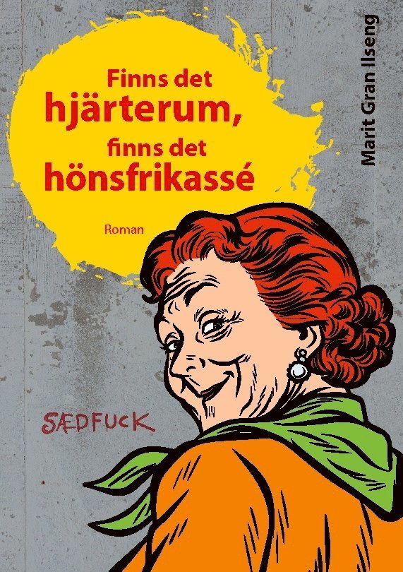Finns det hjärterum, finns det hönsfrikassé 1