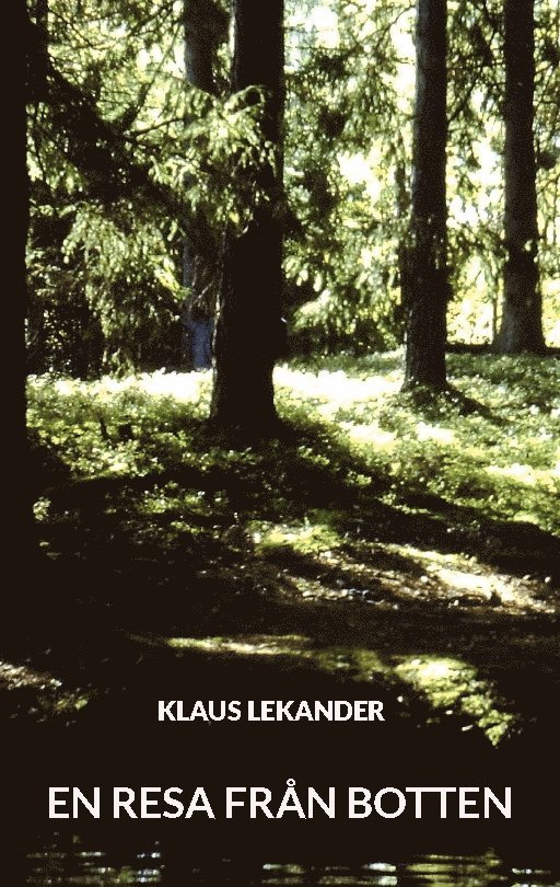 Klaus Lekander - En resa från botten, Häftad