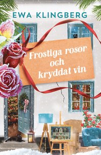 bokomslag Frostiga rosor och kryddat vin OBS ANVÄND EJ