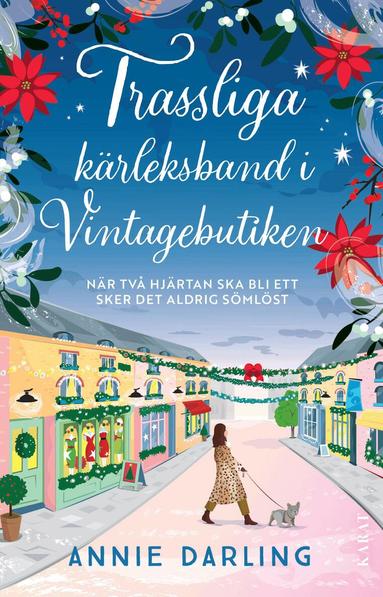 Annie Darling - Trassliga kärleksband i Vintagebutiken, Inbunden