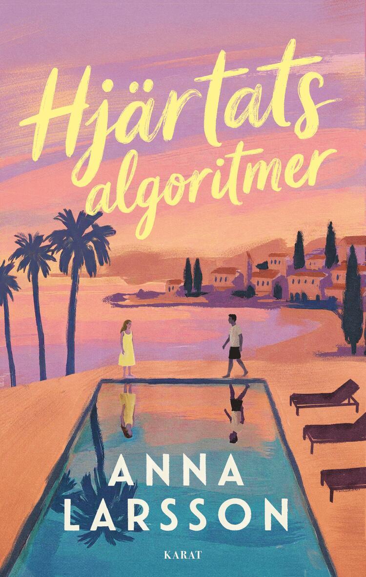 Anna Larsson - Hjärtats algoritmer, Inbunden. Tillgänglighet: Kommande