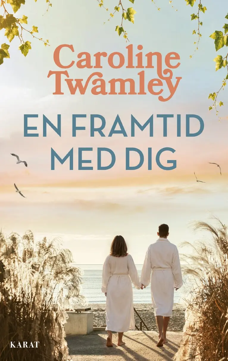 Caroline Twamley - En framtid med dig, Inbunden. Tillgänglighet: Kommande