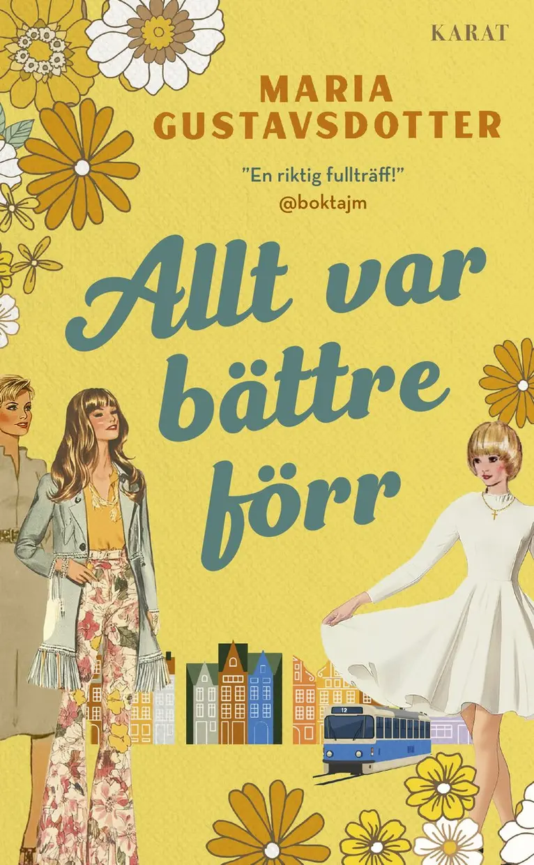 Maria Gustavsdotter - Allt var bättre förr, Pocket. Tillgänglighet: Kommande