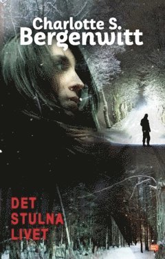 Charlotte Smeds Bergenwitt - Det stulna livet, Häftad
