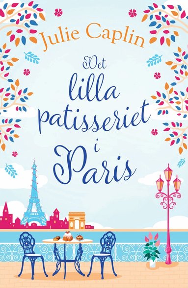Julie Caplin - Det lilla patisseriet i Paris, Inbunden