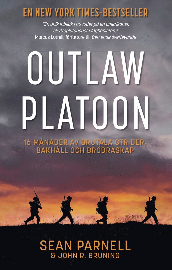 Outlaw platoon : 16 månader av brutala strider, bakhåll och brödraskap 1