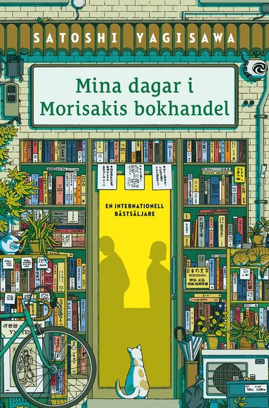 Satoshi Yagisawa - Mina dagar i Morisakis bokhandel, Inbunden