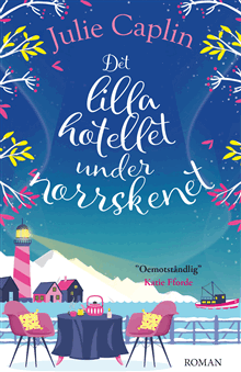 Julie Caplin - Det lilla hotellet under norrskenet, Pocket. Tillgänglighet: Förboka