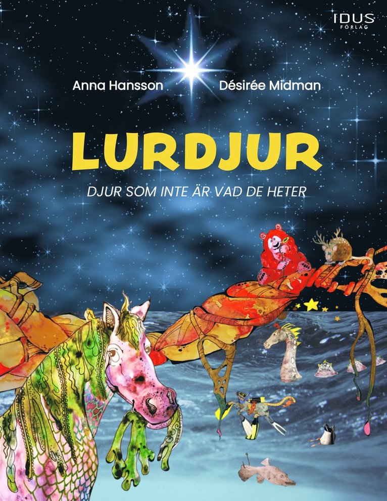 Anna Hansson - Lurdjur, djur som inte är vad de heter, Inbunden