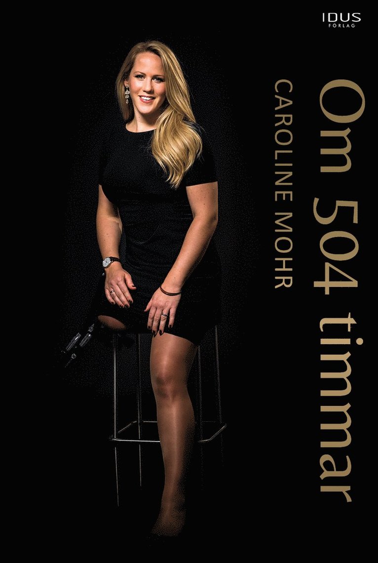 Caroline Mohr - Om 504 timmar, Häftad