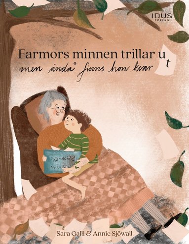 Sara Galli - Farmors minnen trillar ut men ändå finns hon kvar, Inbunden