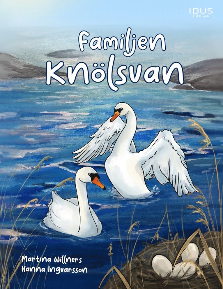 Martina Willners - Familjen Knölsvan, Inbunden