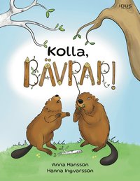 bokomslag Kolla, bävrar!