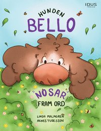 bokomslag Hunden Bello nosar fram ord