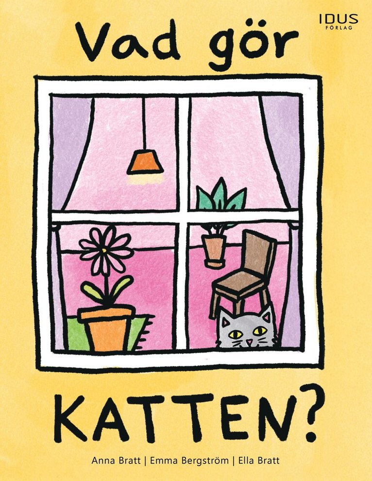 Anna Bratt, Emma Bergström - Vad gör katten?, Inbunden