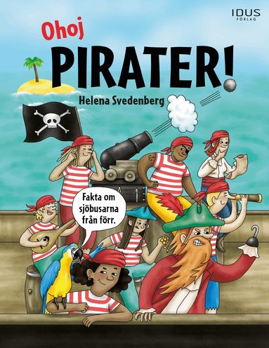 Helena Svedenberg - Ohoj pirater!, Inbunden
