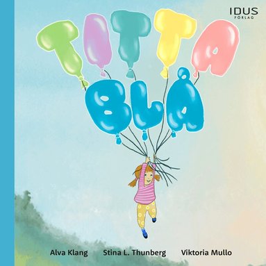 Alva Klang, Stina Lindberg Thunberg - Titta blå, Inbunden