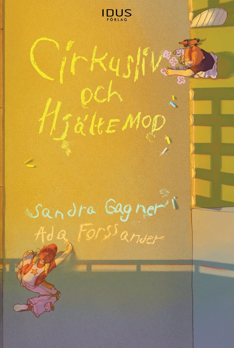 Sandra Gagner - Cirkusliv och hjältemod, Inbunden