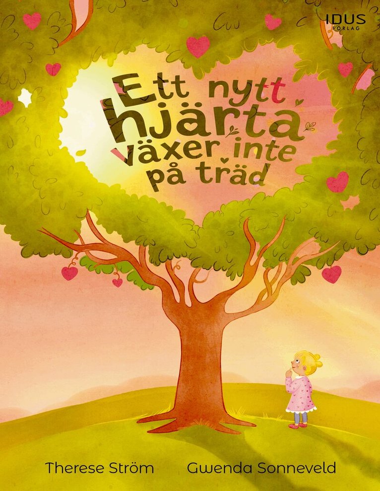 Therese Ström - Ett nytt hjärta växer inte på träd, Inbunden