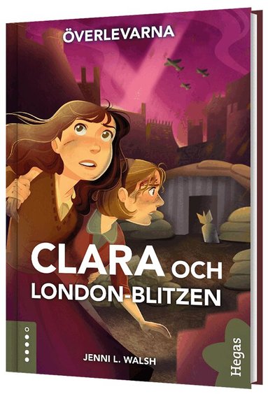 Jenni L. Walsh - Clara och London-blitzen, Inbunden