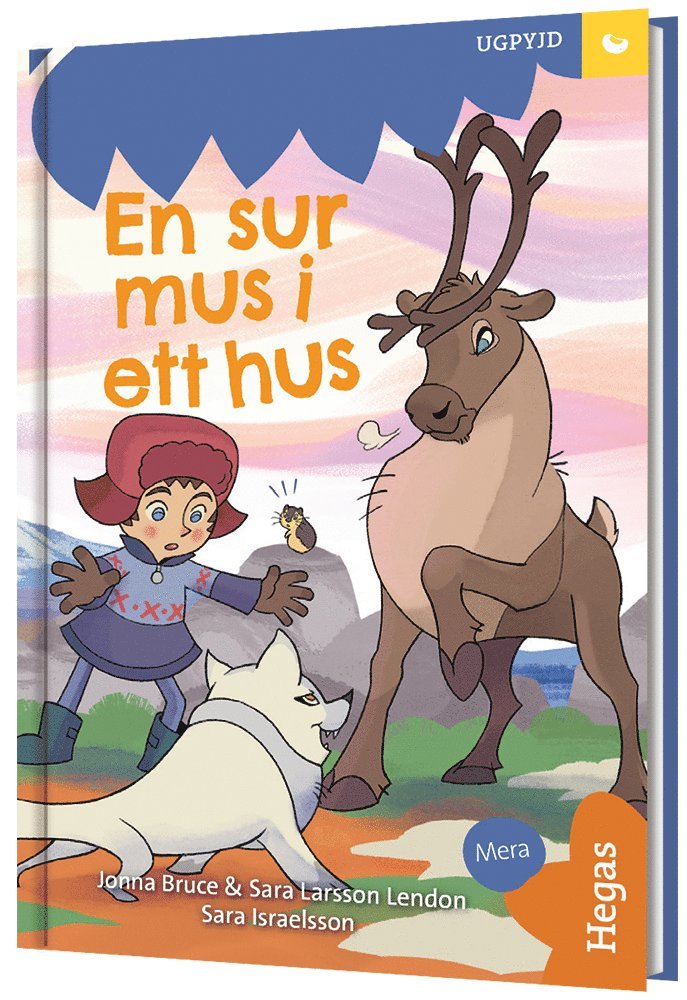 Jonna Bruce, Sara Larsson Lendon - Fröet: UGPYJD – En sur mus i ett hus, Inbunden