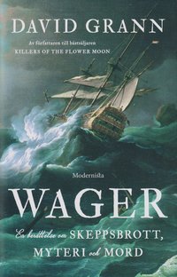 bokomslag Wager: En berättelse om skeppsbrott, myteri och mord