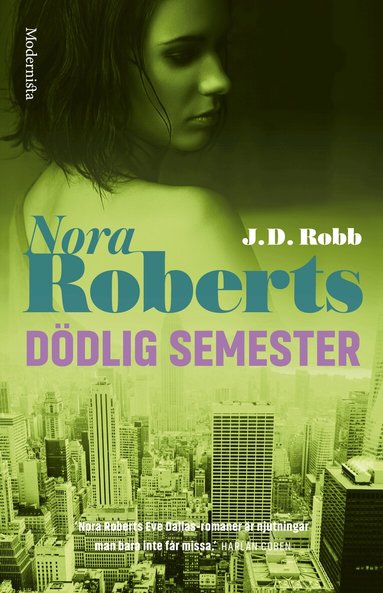 Nora Roberts, J. D. Robb - Dödlig semester, Inbunden