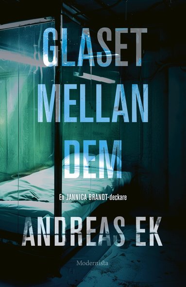 Andreas Ek - Glaset mellan dem, Inbunden