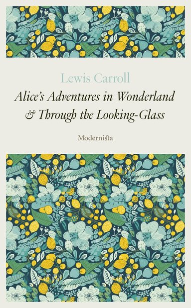 bokomslag Alice's Adventures in Wonderland & Through the Looking-Glass