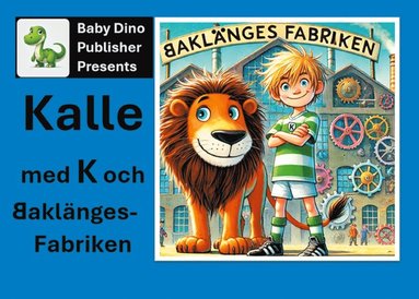 bokomslag Kalle med K och BaklängesFabriken