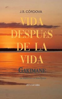bokomslag Vida Después de la Vida: La Tabla de la Sabiduría