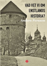 bokomslag Vad vet vi om Estlands historia?