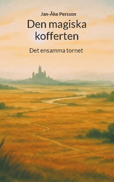 bokomslag Den magiska kofferten : Det ensamma tornet